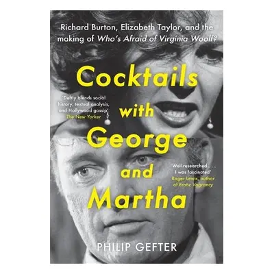 Cocktails with George and Martha - Gefter, Philip