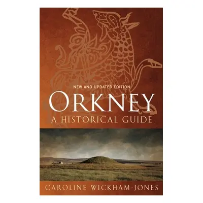 Orkney - Wickham-Jones, Caroline