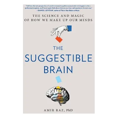 The Suggestible Brain - Raz, Amir