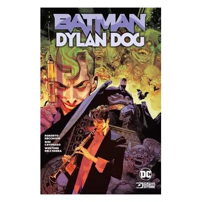 Batman/Dylan Dog - Recchioni, Roberto a Cavenago, Gigi