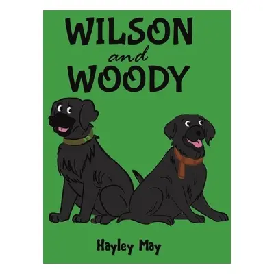 Wilson and Woody - May, Hayley