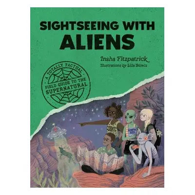 Sightseeing with Aliens - Fitzpatrick, Insha