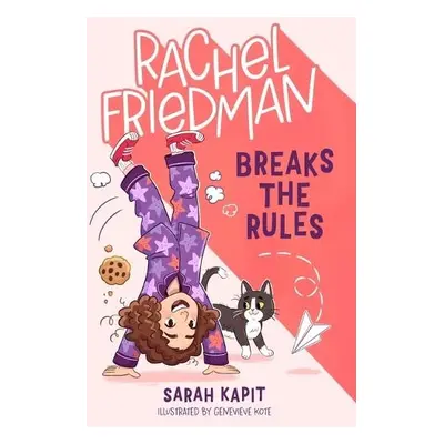 Rachel Friedman Breaks the Rules - Kapit, Sarah