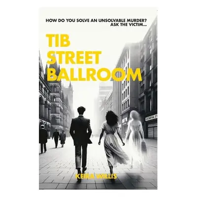 Tib Street Ballroom - Willis, Keira