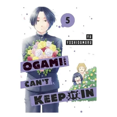 Ogami-san Can't Keep It In 5 - Yoshidamaru, Yu