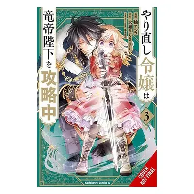 Do-Over Damsel Conquers the Dragon Emperor, Vol. 3 - Nagase, Sarasa