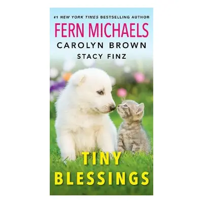 Tiny Blessings - Michaels, Fern a Brown, Carolyn