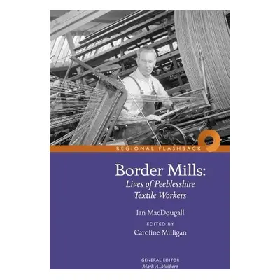 Border Mills - MacDougall, Ian