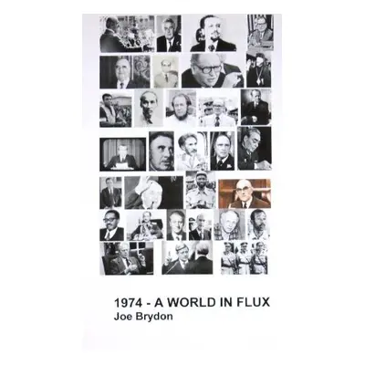 1974 - A World in Flux - Brydon, Joe