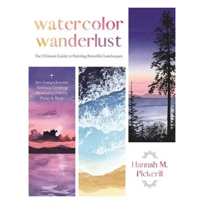 Watercolor Wanderlust - Pickerill, Hannah M.