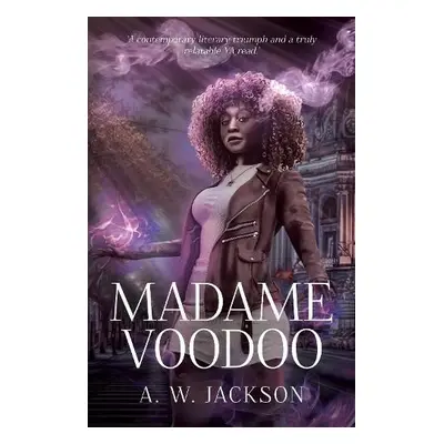 Madame Voodoo - A.W. Jackson