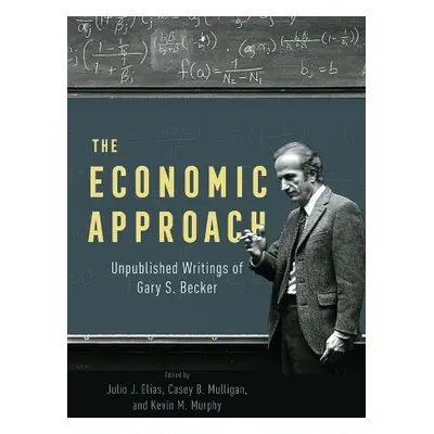 Economic Approach - Becker, Gary S.