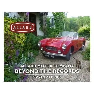 Allard Motor Company - Allard, Gavin