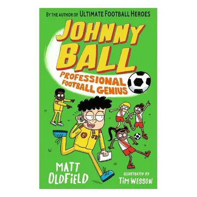 Johnny Ball: Professional Football Genius - Oldfield, Matt