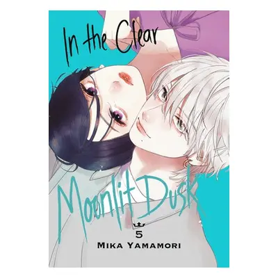 In the Clear Moonlit Dusk 5 - Yamamori, Mika