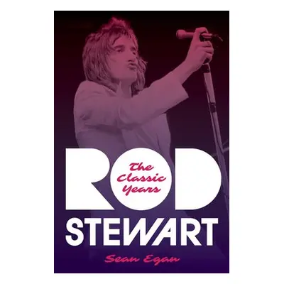 Rod Stewart - Egan, Sean