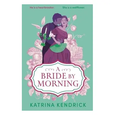 Bride by Morning - Kendrick, Katrina