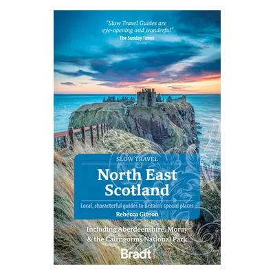 North East Scotland (Slow Travel) - Gibson, Rebecca