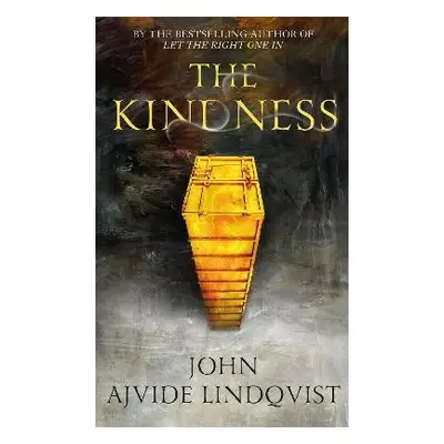 Kindness - Ajvide Lindqvist, John