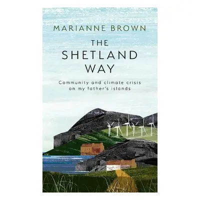 Shetland Way - Brown, Marianne