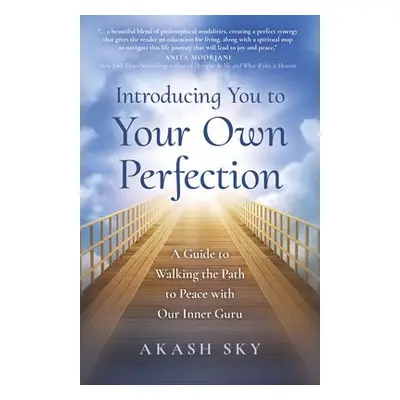 Introducing You to Your Own Perfection - Sky, Akash