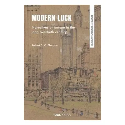 Modern Luck - Gordon, Robert S. C.