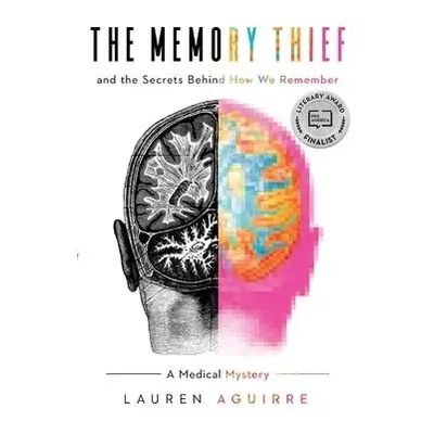 Memory Thief - Aguirre, Lauren