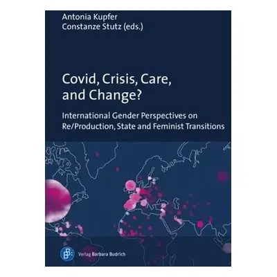 Covid, Crisis, Care, and Change?