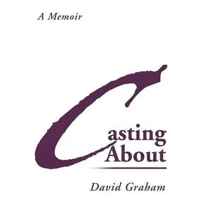 Casting about - Graham, David