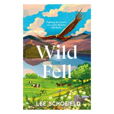 Wild Fell - Schofield, Lee