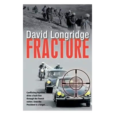 Fracture - Longridge, David