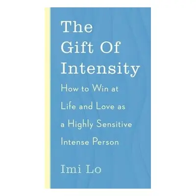 Gift of Intensity - Lo, Imi