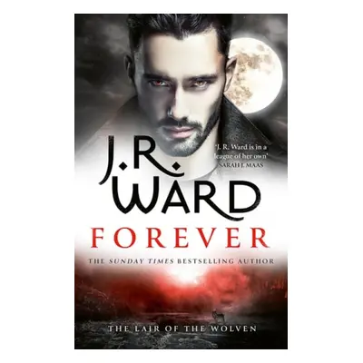 Forever - Ward, J. R.