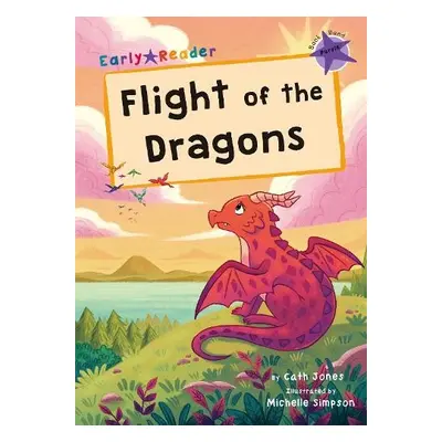 Flight of the Dragons - Jones, Cath