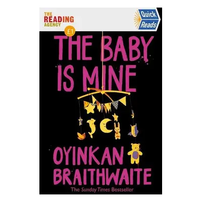 Baby Is Mine - Braithwaite, Oyinkan