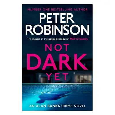 Not Dark Yet - Robinson, Peter