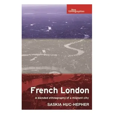 French London - Huc-Hepher, Saskia