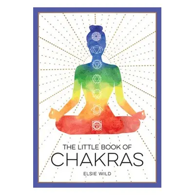 Little Book of Chakras - Wild, Elsie