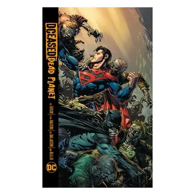 DCeased: Dead Planet - Taylor, Tom a Hairsine, Trevor