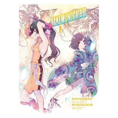 BAKEMONOGATARI (manga), volume 8 - Nisioisin a Oh Great