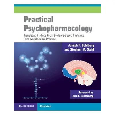 Practical Psychopharmacology - Goldberg, Joseph F. a Stahl, Stephen M. (University of California