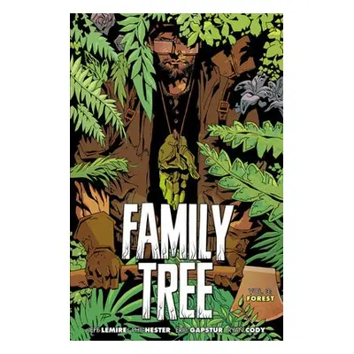 Family Tree, Volume 3: Forest - Lemire, Jeff