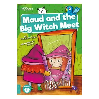 Maud and the Big Witch Meet - Tyler, Madeline