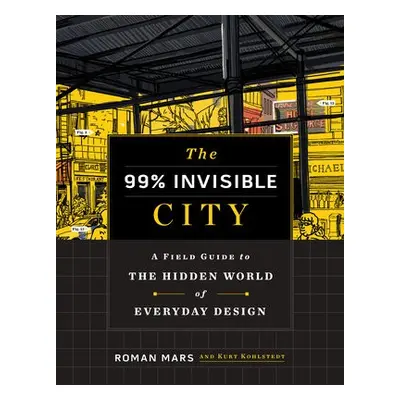 99% Invisible City - Mars, Roman a Kohlstedt, Kurt