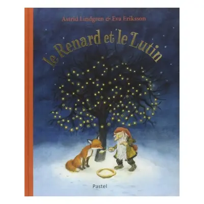 Le renard et le lutin - Lindgren, Astrid