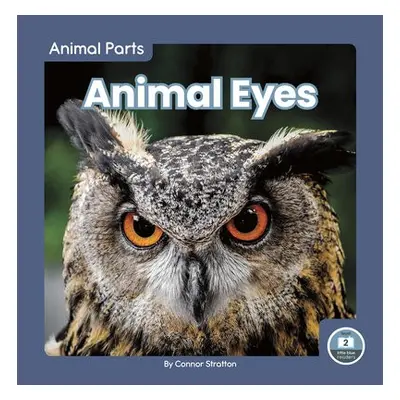 Animal Parts: Animal Eyes - Stratton, Connor