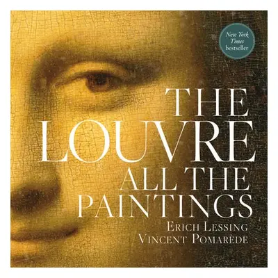 Louvre: All The Paintings - Pomarede, Vincent