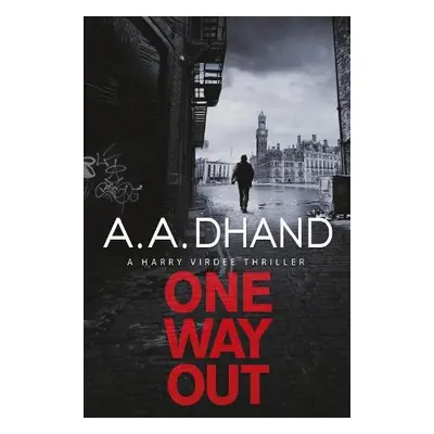 One Way Out - Dhand, A. A.