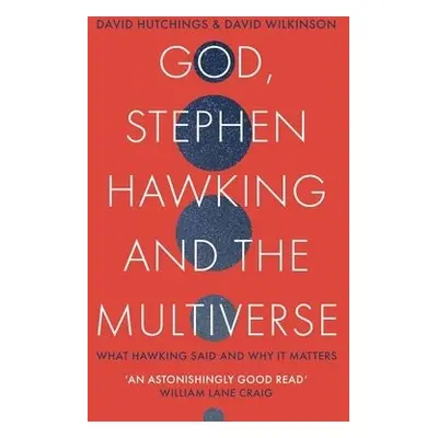 God, Stephen Hawking and the Multiverse - Hutchings, David