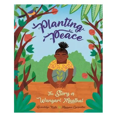 Planting Peace - Hooks, Gwendolyn